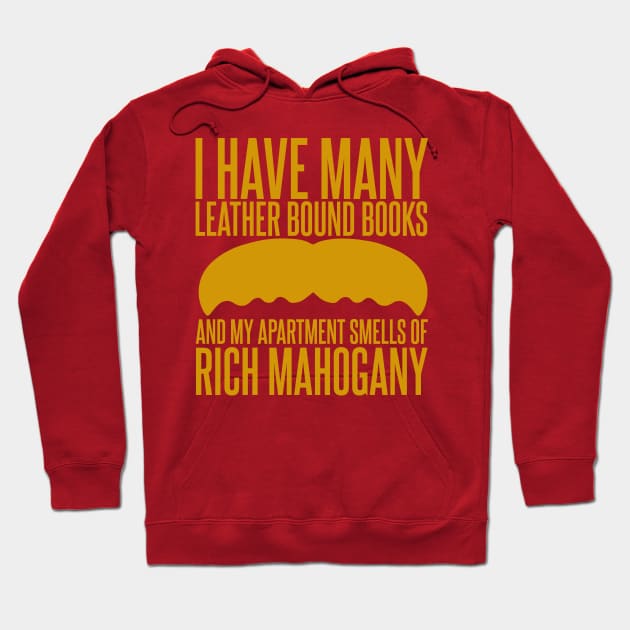 I have Many Leather Bound Books Hoodie by Meta Cortex